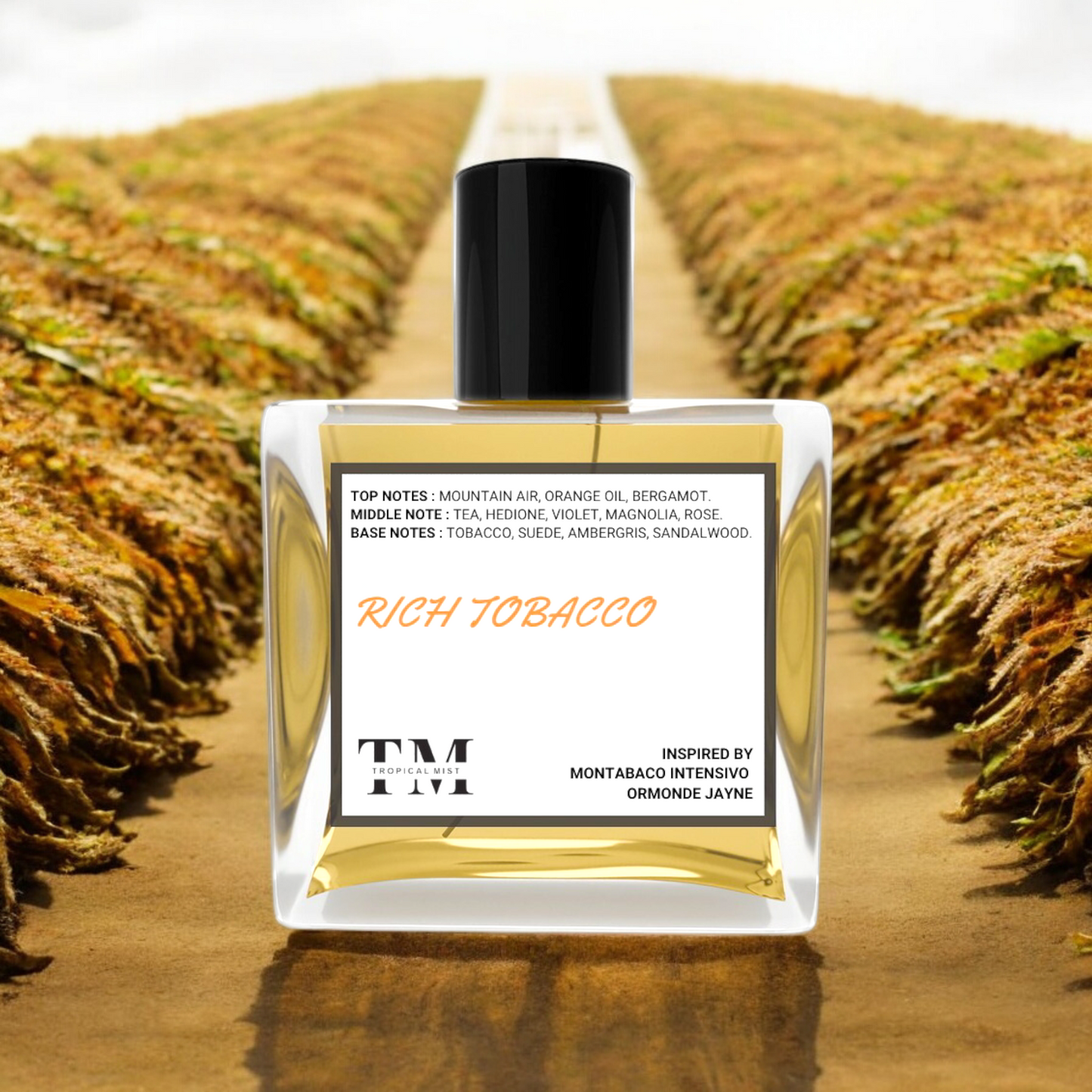 Rich tobacco- Inspired by Montabaco Intensivo Ormonde Jayne