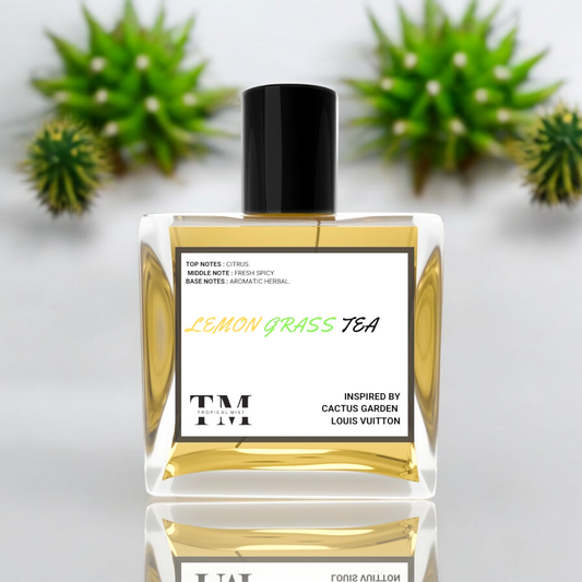 Lemon Grass Tea  - Impression Of Cactus Garden  Louis Vuitton