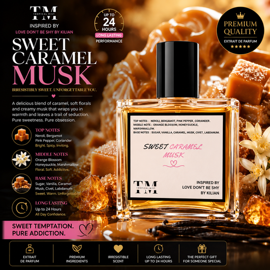 Sweet caramel musk- Inspired by Love Don't Be Shy By Kilian